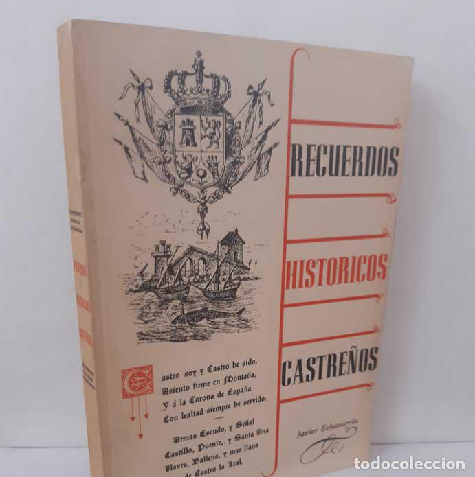 Libros: RECUERDOS HIST&Oacute;RICOS CASTRE&Ntilde;OS - ECHAVARR&Iacute;A, JAVIER - Foto 1