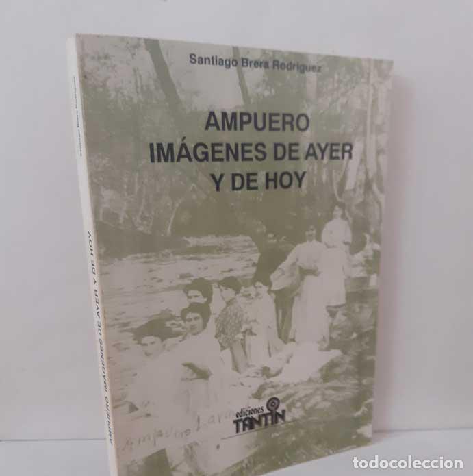 books: AMPUERO. IM&Aacute;GENES DE AYER Y DE HOY - BRERA RODR&Iacute;GUEZ, SANTIAGO