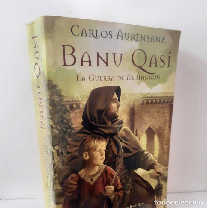 books: BANU QASI. LA GUERRA DE AL &Aacute;NDALUS - AURENSANZ, CARLOS