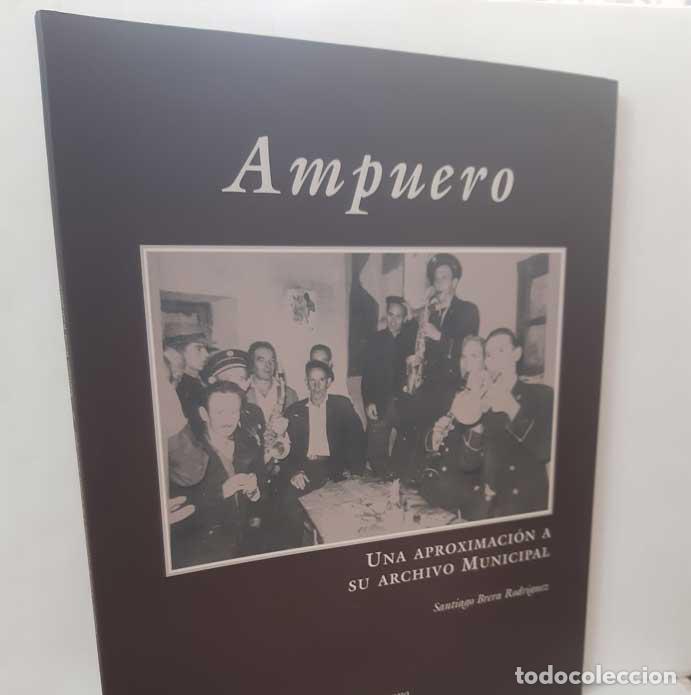 books: AMPUERO. UNA APROXIMACI&Oacute;N A SU ARCHIVO MUNICIPAL - BRERA RODR&Iacute;GUEZ, SANTIAGO