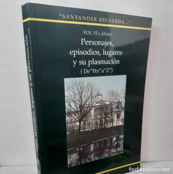books: PERSONAJES, EPISODIOS, LUGARES Y SU PLASMACI&Oacute;N. TOMO VI: DE PER A Z - L&Oacute;PEZ GONZ&Aacute;LEZ-RECIO, LUIS