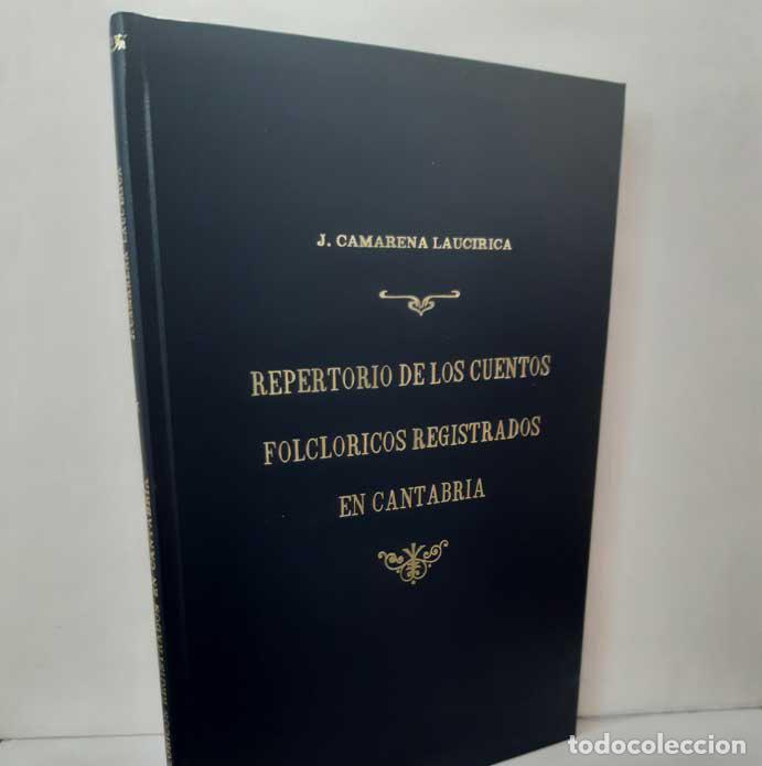 Livres: REPERTORIO DE LOS CUENTOS FOLCL&Oacute;RICOS REGISTRADOS EN CANTABRIA - CAMARENA LAUCIRICA, JULIO