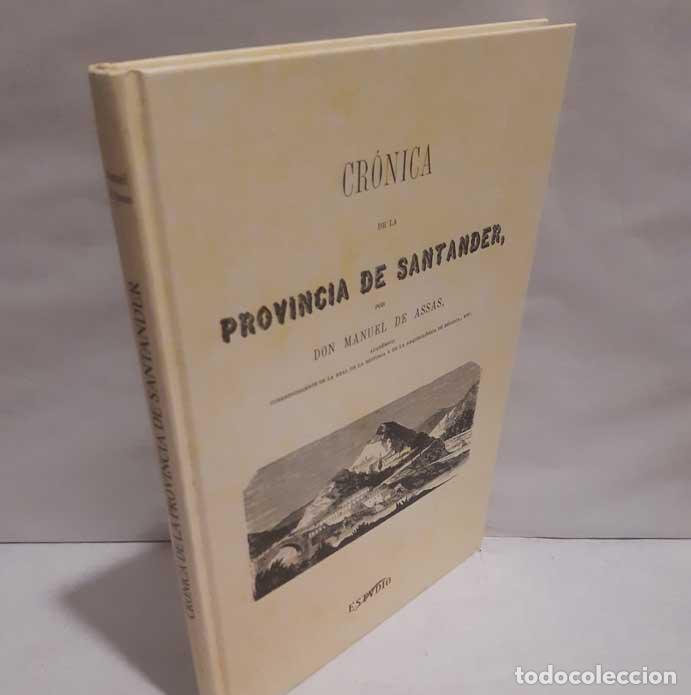 Livres: CR&Oacute;NICA DE LA PROVINCIA DE SANTANDER (FACS&Iacute;MIL) - ASSAS, MANUEL DE