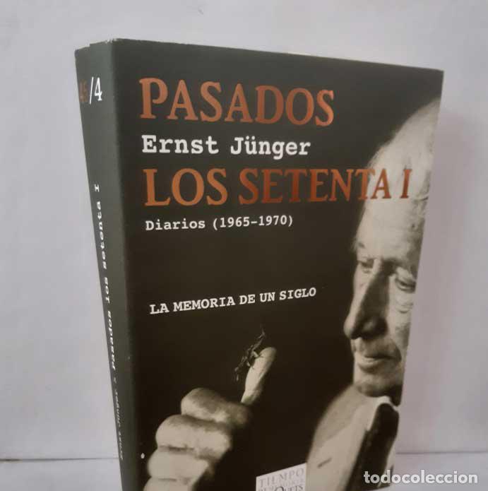Livres: PASADOS LOS SETENTA I. RADIACIONES III DIARIOS 1965-1970 - J&Uuml;NGER, ERNST