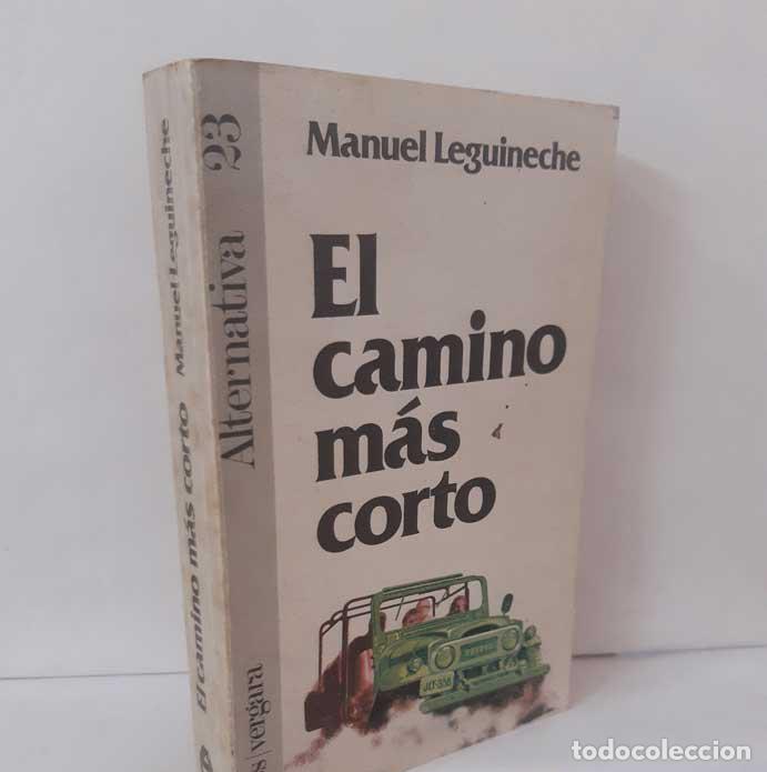 Libros: EL CAMINO M&Aacute;S CORTO - LEGUINECHE, MANUEL - Foto 1