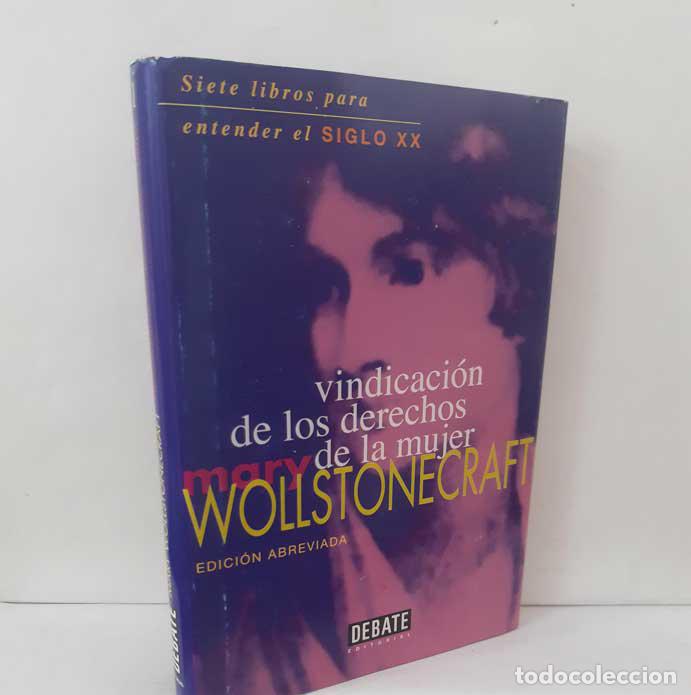 Libri di seconda mano: VINDICACI&Oacute;N DE LOS DERECHOS DE LA MUJER (EDICI&Oacute;N ABREVIADA) WOLLSTONECRAFT, MARY. DEBATE 1998