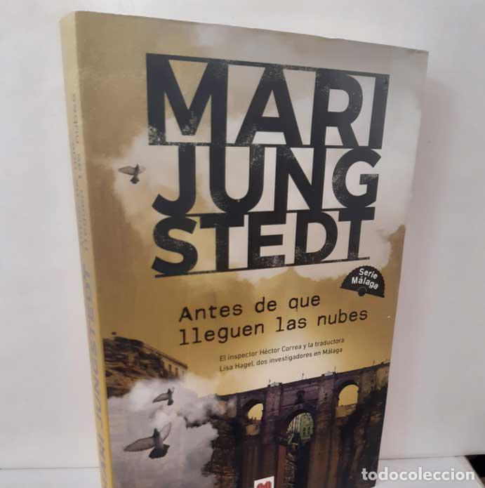 Libri di seconda mano: ANTES DE QUE LLEGUEN LAS NUBES (SERIE M&Aacute;LAGA) - JUNGSTEDT, MARI