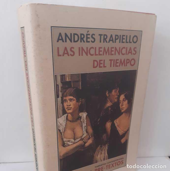 Libri di seconda mano: LAS INCLEMENCIAS DEL TIEMPO (SAL&Oacute;N DE PASOS PERDIDOS 10) - TRAPIELLO, ANDR&Eacute;S