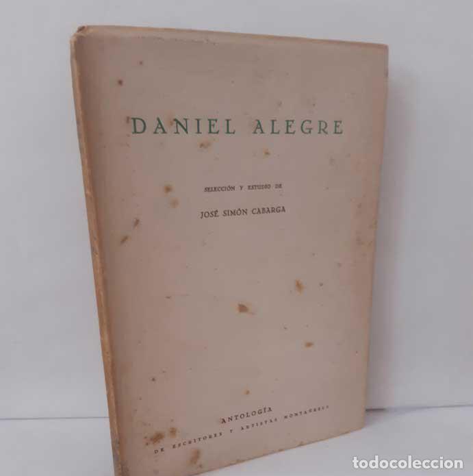 B&uuml;cher: DANIEL ALEGRE - SIM&Oacute;N CABARGA, JOS&Eacute; (SELECCI&Oacute;N Y ESTUDIO) LIBRER&Iacute;A MODERNA 1950