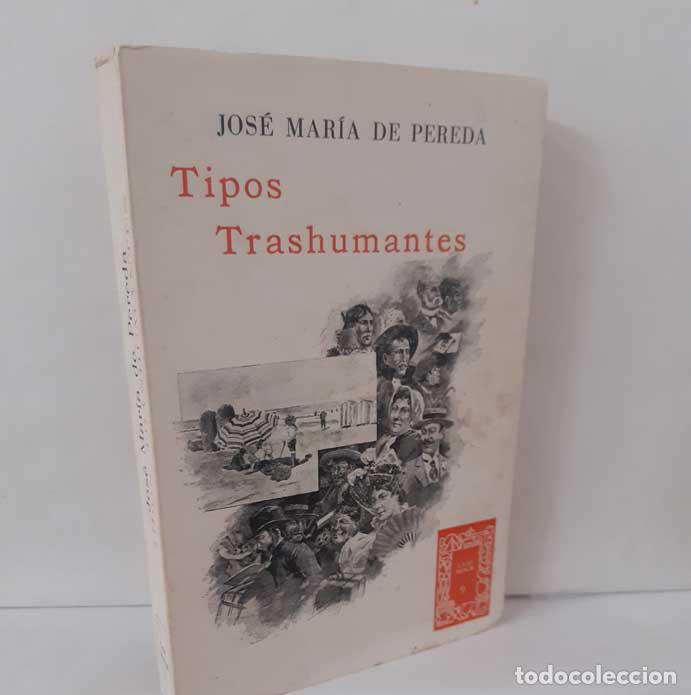B&uuml;cher: TIPOS TRASHUMANTES - PEREDA, JOS&Eacute; MAR&Iacute;A DE. ESTVDIO 1983