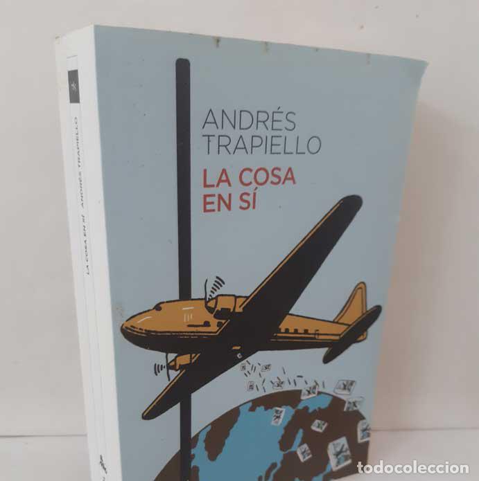 Livres: LA COSA EN S&Iacute; (SAL&Oacute;N DE PASOS PERDIDOS 14) - TRAPIELLO, ANDR&Eacute;S. DESTINO, 2013. AUSTRAL 785