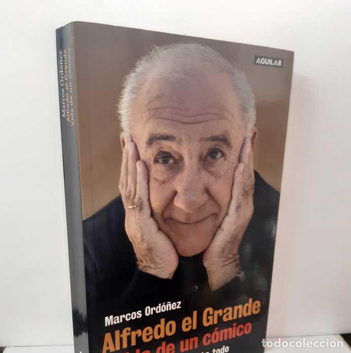 Livres: ALFREDO EL GRANDE, VIDA DE UN C&Oacute;MICO. LANDA LO CUENTA TODO - ORD&Oacute;&Ntilde;EZ, MARCOS. AGUILAR 2008
