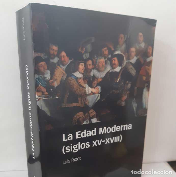 Livres: LA EDAD MODERNA (SIGLOS XV-XVIII) - RIBOT, LUIS. ED MARCIAL PONS, 2019