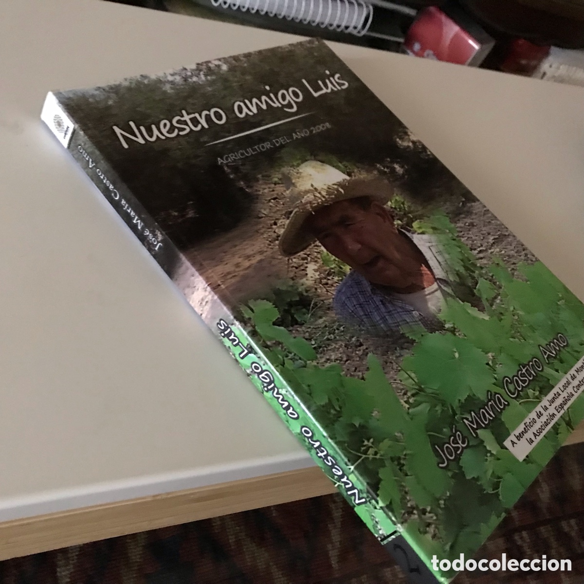 Livres: Nuestro amigo Luis. Jos&eacute; Mar&iacute;a Castro Amo. Agricultor del a&ntilde;o 2008
