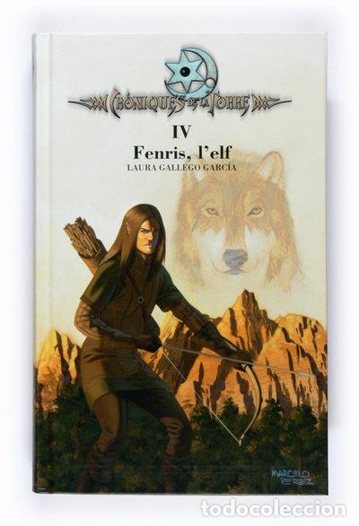 Libros: Cr&ograve;niques de la Torre IV. Fenris, l'elf- 9788466120494