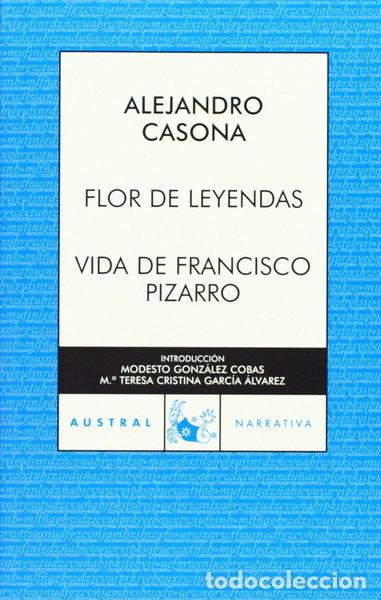 Libri di seconda mano: Flor de leyendas / Vida de Francisco Pizarro- 9788467021851