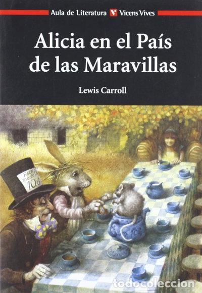 Libros: Alicia en el Pa&iacute;s de las Maravillas- 9788468200392