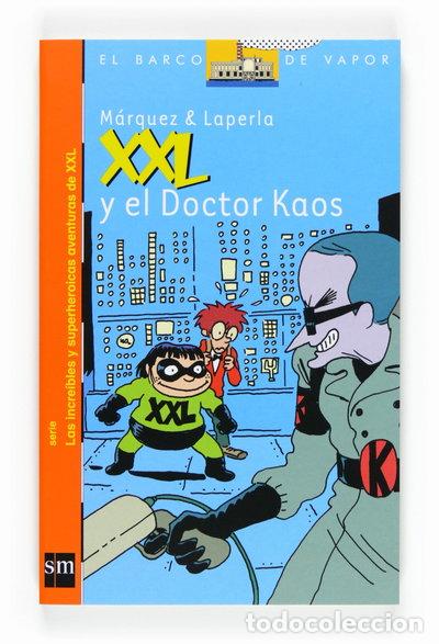 B&uuml;cher: XXL y el Doctor Kaos- 9788467533781
