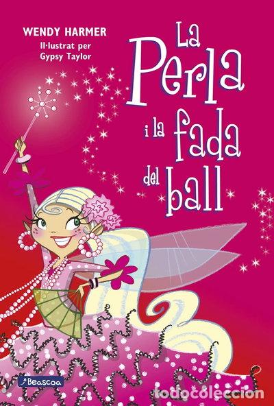 Livres: La Perla i la fada del ball- 9788448834838