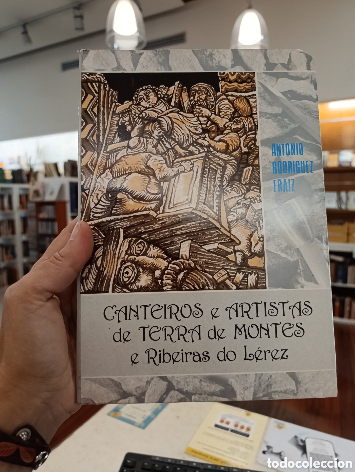 B&uuml;cher: CANTEIROS Y ARTISTAS DE TERRA DE MONTES E RIBEIRAS DE L&Eacute;REZ, ANTONIO RODR&Iacute;GUEZ FRAID