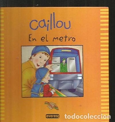Libros: Caillou en el metro- 9788444140568