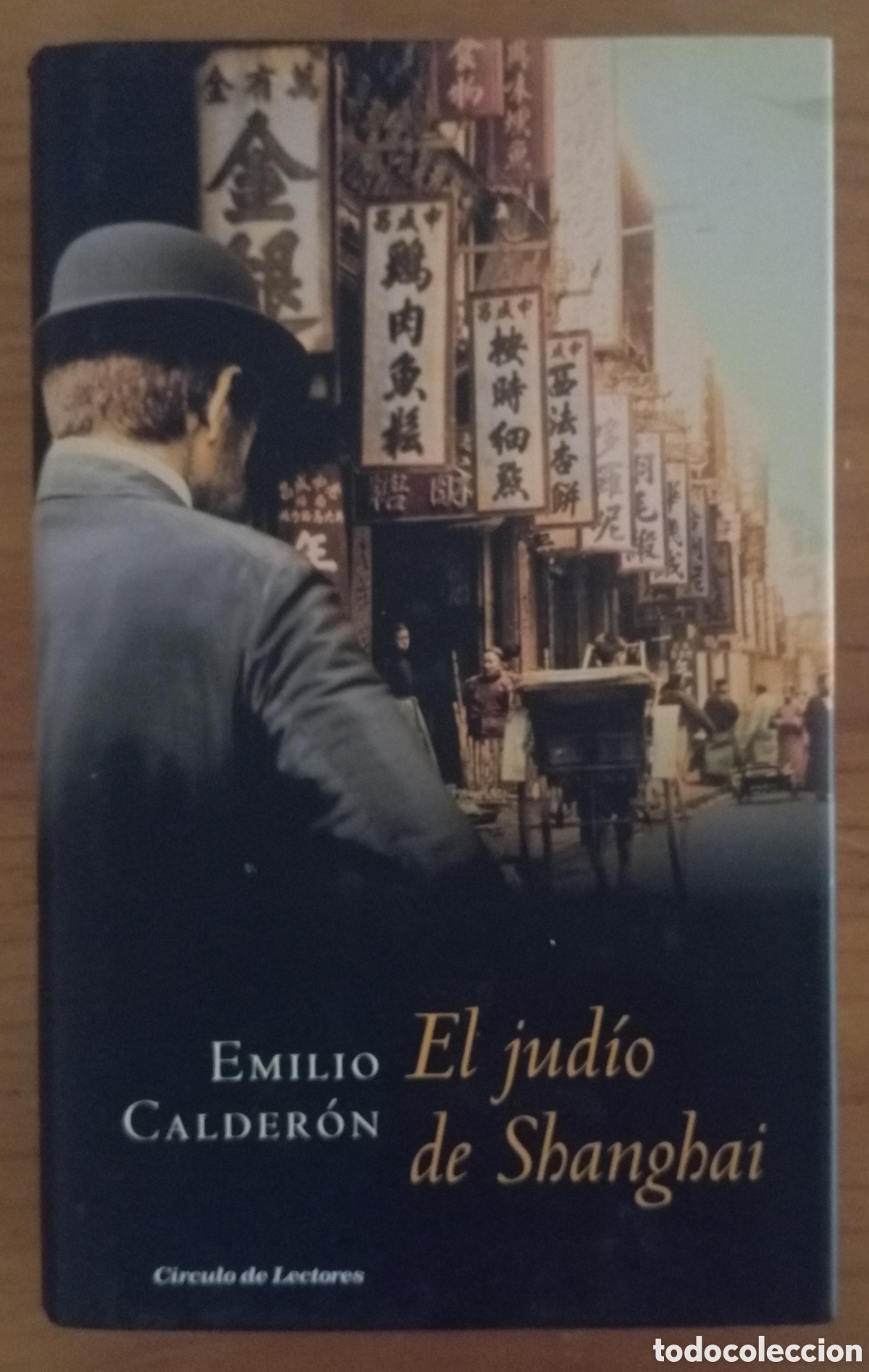 Libros: EL JUDIO DE SHANGHAI - EMILIO CALDERON
