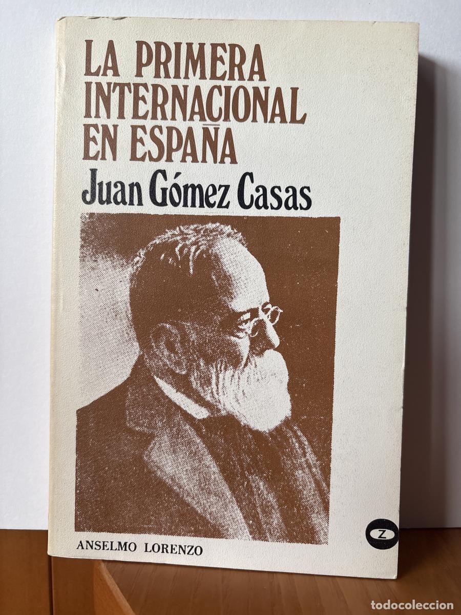 books: LA PRIMERA INTERNACIONAL EN ESPA&Ntilde;A. BIBLIOTECA PROMOCION DEL PUEBLO N&ordm;64 - JUAN GOMEZ CASAS TDK41