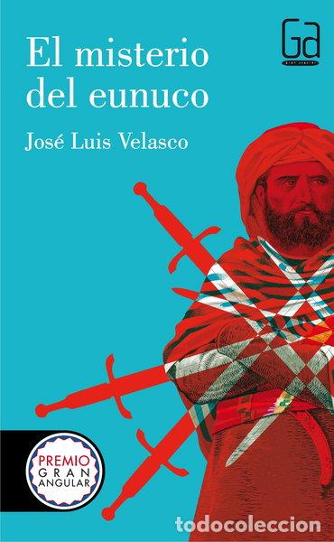 Libros: El misterio del eunuco- 9788467584158