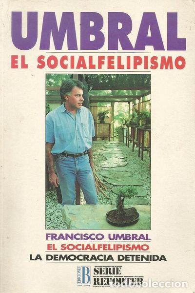 Libri di seconda mano: El socialfelipismo- 9788440625540