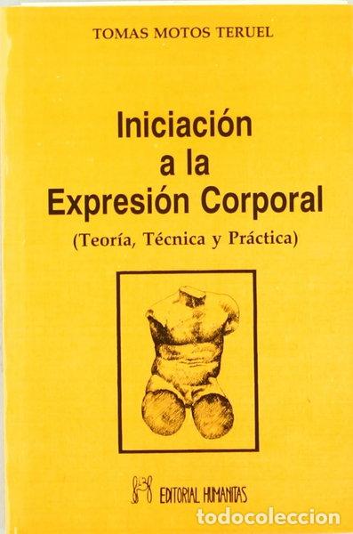 Libros: Iniciaci&oacute;n a la expresi&oacute;n corporal- 9788486003210