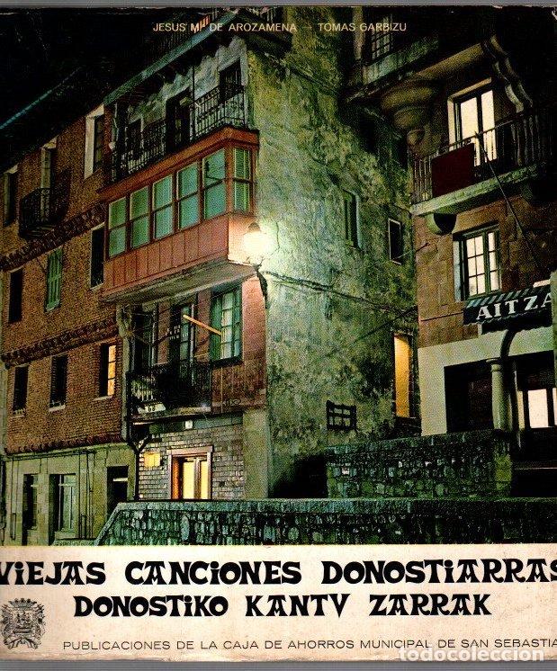 Libri di seconda mano: Viejas canciones donostiarras/Donostiko kantu zarrak - Arozamena, Jes&uacute;s M.&ordf; de/Garbizu, Tom&aacute;s