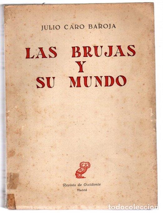 B&uuml;cher: Las brujas y su mundo - Caro Baroja, Julio