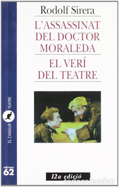 Libros: L'assassinat del doctor Moraleda i El ver&iacute; del teatre- 9788429742329
