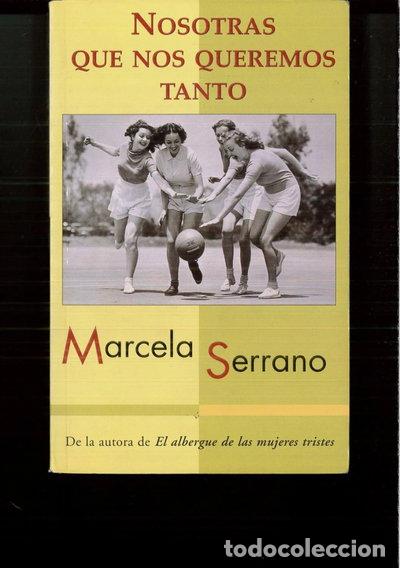 Libros: Nosotras que nos queremos tanto- 9788495501325