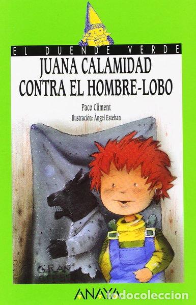 Libros: Juana Calamidad contra el hombre-lobo- 9788420767239