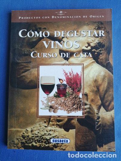 Libros: C&oacute;mo degustar vinos- 9788430544981