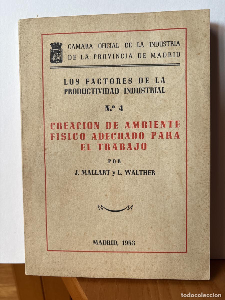 B&uuml;cher: CREACION DE AMBIENTE FISICO ADECUADO PARA EL TRABAJO. FACTORES DE LA PRODUCITVIDAD INSUSTRIAL N&ordm;4 -
