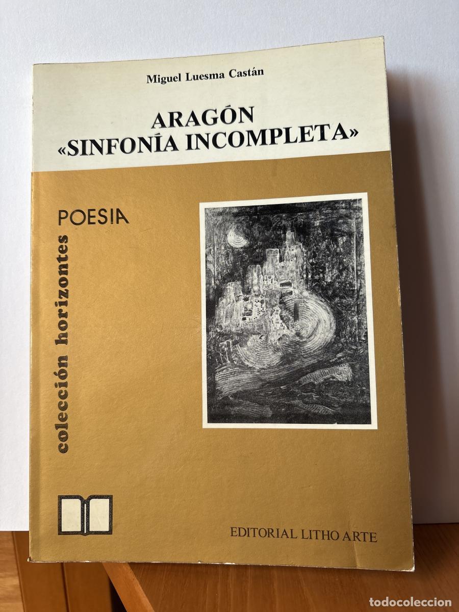 Livros em segunda m&atilde;o: Arag&oacute;n, sinfon&iacute;a incompleta. MOVIMIENTOS I, II Y III - Luesma Cast&aacute;n, Miguel TDK186