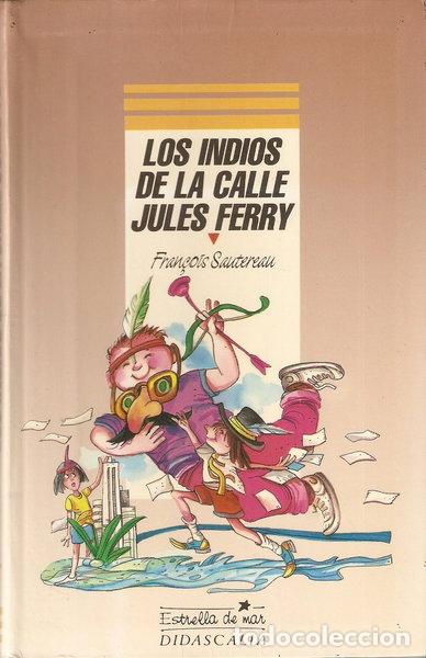 books: Los indios de la calle Jules Ferry- 9788438907115
