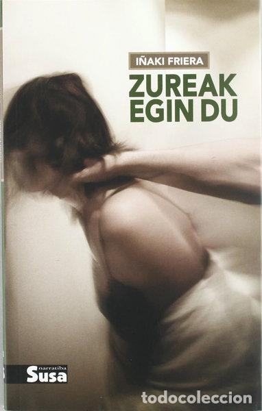 B&uuml;cher: Zureak egin du- 9788492468164