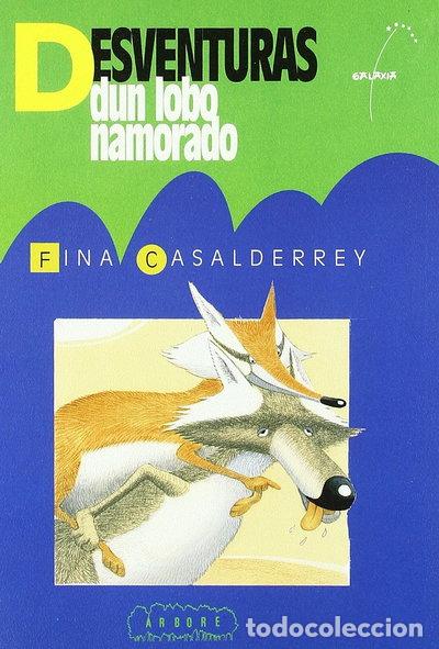 Libros: Desventuras dun lobo namorado- 9788482885711