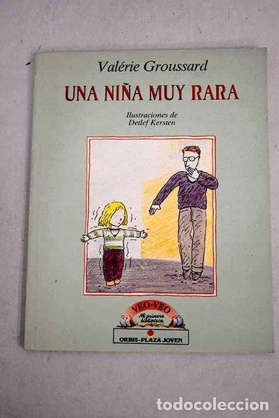 Libros: Una ni&ntilde;a muy rara- 9788459915762