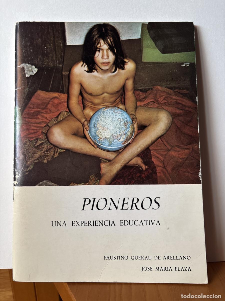 books: PIONEROS. UNA EXPERIENCIA EDUCATIVA - FAUSTINO GUERAU DE ARELLANO Y JOSE MARIA PLAZA TDK186