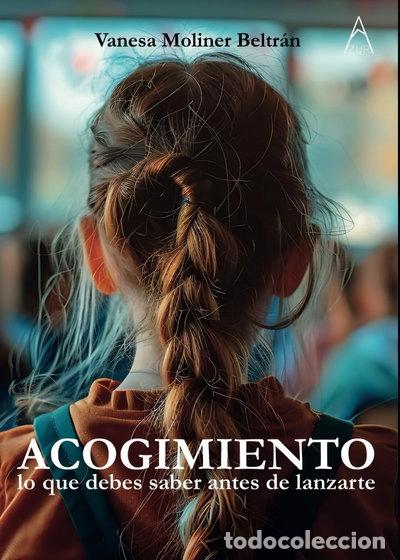 Libri di seconda mano: Acogimiento: Lo que debes saber antes de lanzarte- 9788419983862