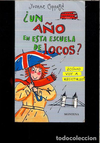 books: &iquest;Un a&ntilde;o en esta escuela de locos?- 9788484410256