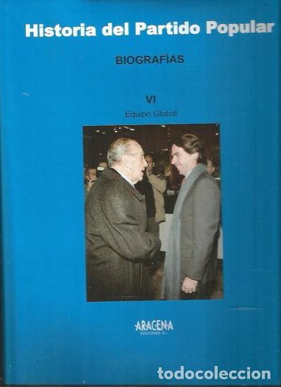 books: Historia del Partido Popular. Tomo VI: Biograf&iacute;as- 9788494101052