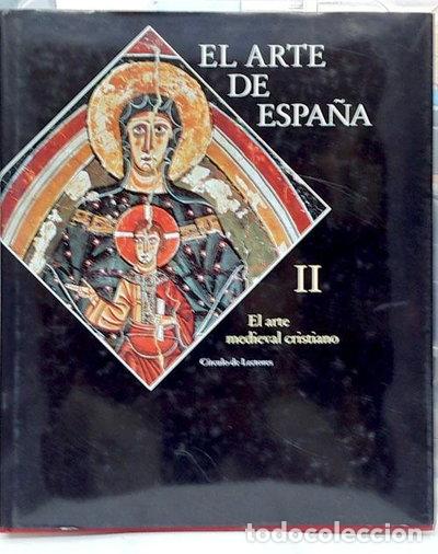 Livres: El arte medieval cristiano II. El arte de Espa&ntilde;a- 9788422693765