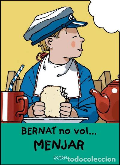 Libros: En Bernat no vol... Menjar- 9788478645718