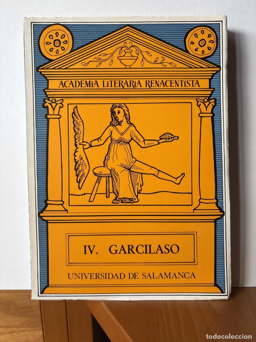 Libri di seconda mano: ACTAS DE LA IV ACADEMIA LITERARIA RENACENTISTA. GARCILASO - DIRIGE VICTOR GARCIA DE LA CONCHA TDK184
