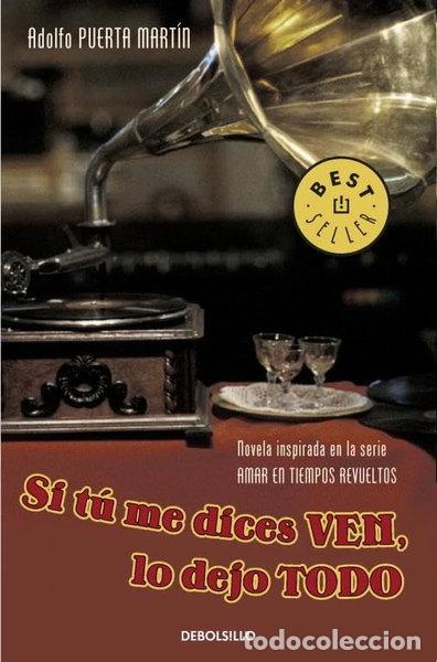 Livros em segunda m&atilde;o: Si t&uacute; me dices ven, lo dejo todo- 9788483469408